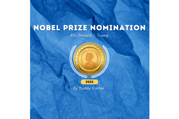 Nobel Peace Prize nomination for Donald Trump in 2025 by Buddy Carter at the Real KBrett's Stack of Stuff