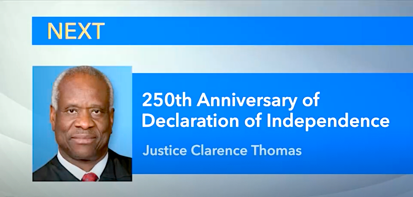 Clarence Thomas on the 250th anniversary of the U.S. Declaration of the Indepence at the Real KBrett's Stack of Stuff